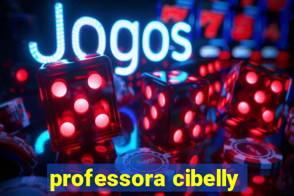 professora cibelly